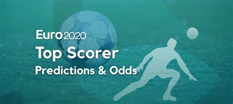 euro 2020 top scorer tipsinformational|Euro 2020 Top Scorer Predictions, Betting Tips, Odds.